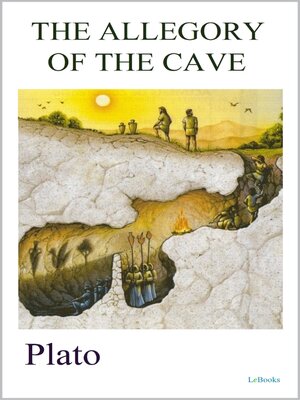 cover image of THE ALLEGORY OF THE CAVE--Plato